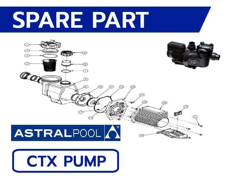 อะไหล่ปั๊มสระว่ายน้ำ ASTRAL POOL CTX Pump